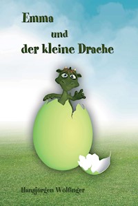 Emma und der kleine Drache - Hansjürgen Wölfinger - ebook