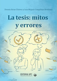 La tesis: mitos y errores - Dennis Arias Chávez - ebook