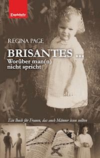 BRISANTES ... Worüber man(n) nicht spricht - Regina Page - ebook