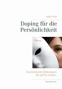 Doping für die Persönlichkeit - Ralph Treier - ebook