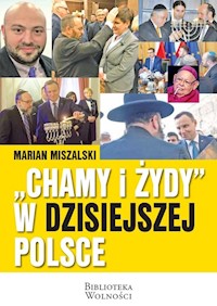 Chamy i Żydy w dzisiejszej Polsce - Miszalski Marian - książka