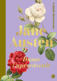 Duma i uprzedzenie. Wersja ilustrowana - Jane Austen  - książka