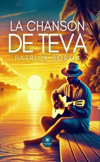 La chanson de Teva - Patrick Borga - ebook