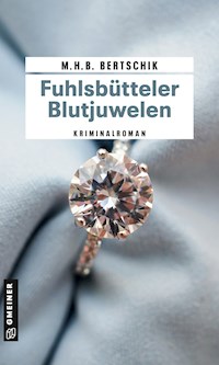 Fuhlsbütteler Blutjuwelen - M.H.B. Bertschik - ebook