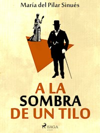 A la sombra de un tilo - María del Pilar Sinués - ebook