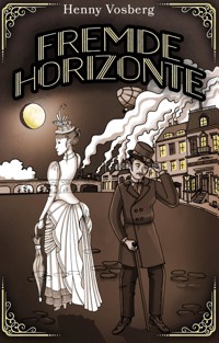 Fremde Horizonte - Henny Vosberg - ebook