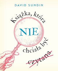 Książka, która nie chciała być czytana - Sundin David - ebook + książka
