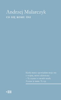 Co się komu śni i inne historie - Andrzej Mularczyk - książka