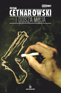 I dusza moja - Michał Cetnarowski - ebook + audiobook + książka