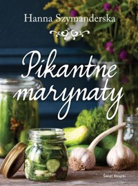 Pikantne marynaty - Hanna Szymanderska - książka