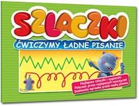 Szlaczki ćwiczymy ładne pisanie - Pitala Renata - książka