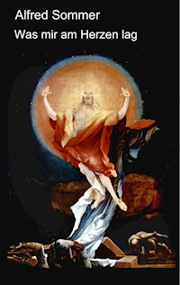 Was mir am Herzen lag - Alfred Sommer - ebook