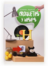 Croquetas y wasaps - Begoña Oro Pradera - ebook