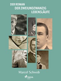Der Roman der zweiundzwanzig Lebensläufe - Marcel Schwob - ebook