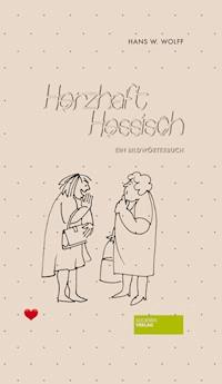 Herzhaft Hessisch - Hans Wolfgang Wolff - ebook