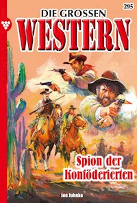 Spion der Konföderierten - Joe Juhnke - ebook