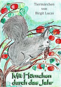 Mit Hörnchen durch das Jahr - Birgit Lucas - ebook