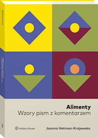 Alimenty Wzory pism z komentarzem - Hetman-Krajewska Joanna - książka