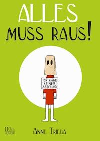 Alles muss raus! - Anne Trieba - ebook
