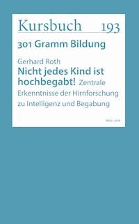 Nicht jedes Kind ist hochbegabt! - Gerhard Roth - ebook