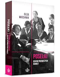 Posełki Osiem pierwszych kobiet - Olga Wiechnik - książka