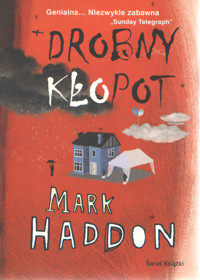 Drobny kłopot - Haddon Mark - ebook