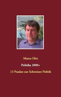 Politika 2000+ - Marco Hirt - ebook