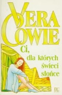 Ci, dla których świeci słońce - Vera Cowie - ebook