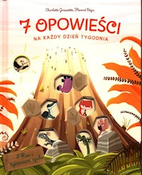 7 opowieści na każdy dzień tygodnia T-Rex i tajemnicza zguba - Grossetete Charlotte, Begu Florent - książka