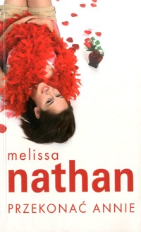 Przekonać Annie - Melissa Nathan - ebook