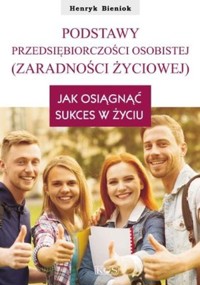 Podstawy przedsiębiorczości osobistej (zaradności życiowej) - Henryk Bieniok - audiobook + książka
