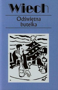 Odświętna butelka Tom 15 - Wiechecki Wiech Stefan - książka
