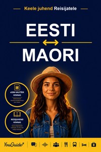 The Language Guide for Travelers - Estonian to Maori - YouGuide - ebook