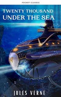 Twenty Thousand Leagues Under the Sea ( illustrated, annotated ) - Jules Verne - ebook