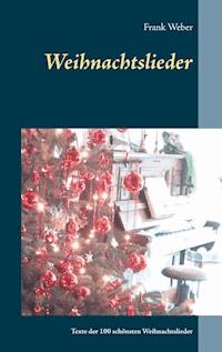 Weihnachtslieder - Frank Weber - ebook