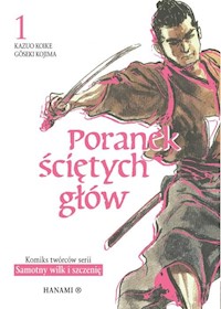 Poranek ściętych głów Tom 1 - Koike Kazuo, Kojima Geseki - książka