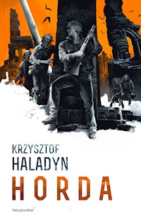 Horda - Krzysztof Haladyn - ebook + audiobook