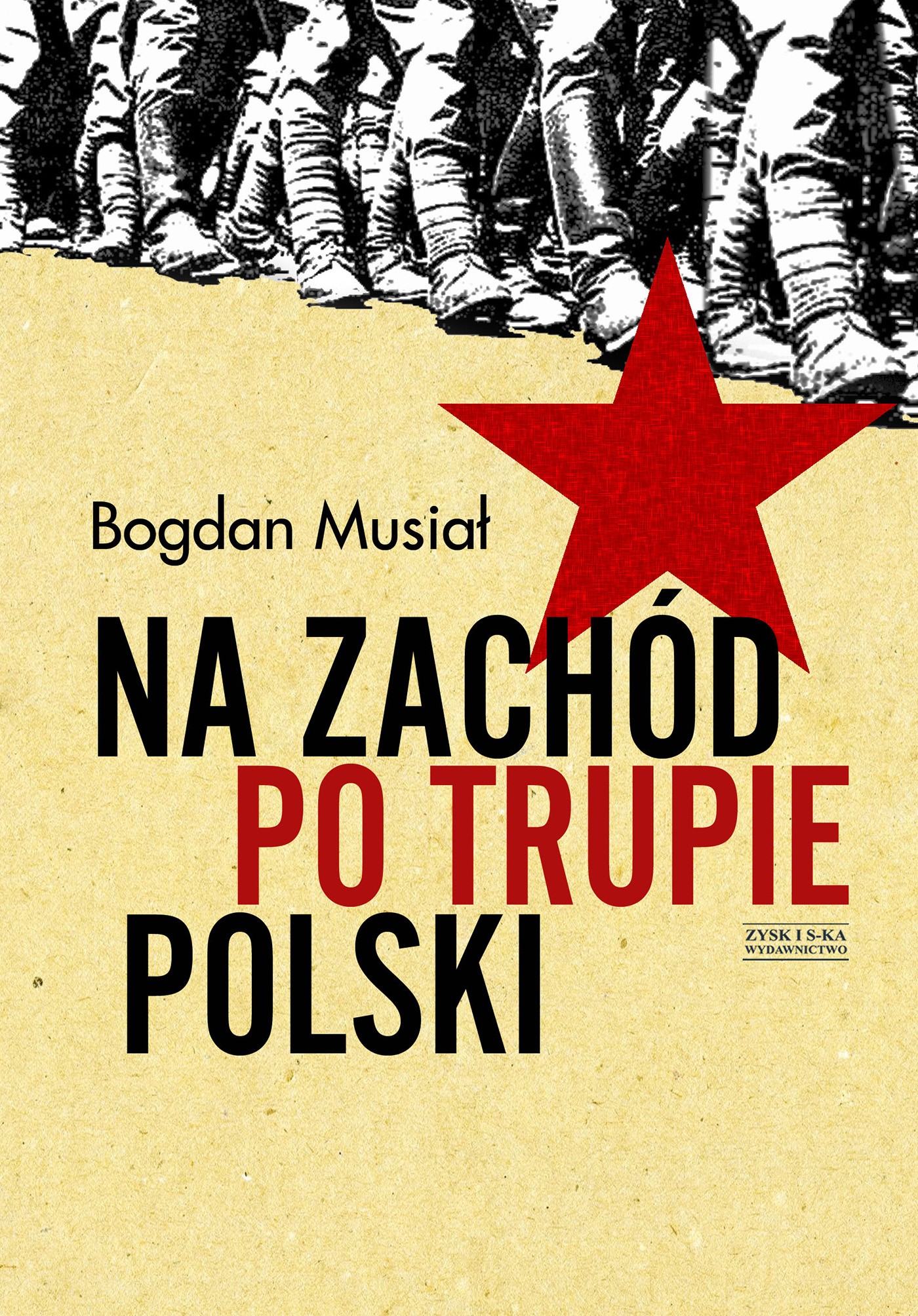 Okładka:Na Zachód po trupie Polski 