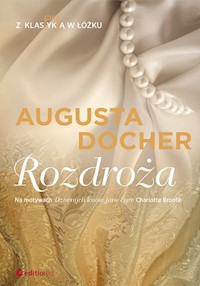Rozdroża Z klas(yk)ą w łóżku - Docher Augusta - książka