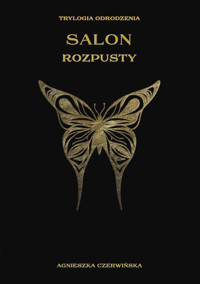 Salon rozpusty - Czerwińska Agnieszka - ebook + książka