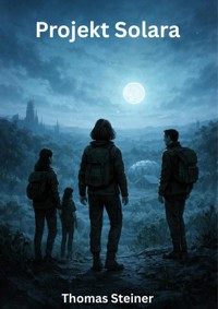 Projekt Solara - Thomas Steiner - ebook