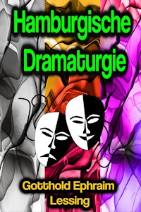 Hamburgische Dramaturgie - Gotthold Ephraim Lessing - ebook