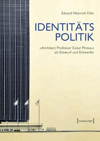 Identitätspolitik - Eduard Heinrich Führ - ebook