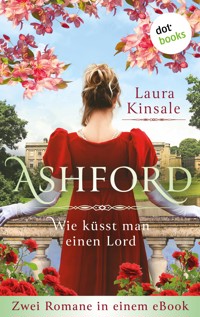 Ashford – Wie küsst man einen Lord? - Laura Kinsale - ebook