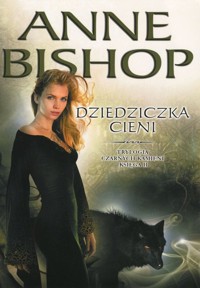 Dziedziczka Cieni Trylogia Czarnych Kamieni Tom 2 - Anne Bishop - książka