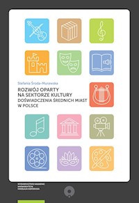 Rozwój oparty na sektorze kultury - Środa-Murawska Stefania - książka