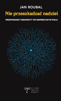 Nie przeszkadzać nadziei - Jan Roubal - ebook