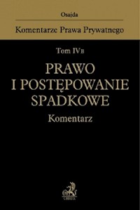 Prawo i postępowanie spadkowe Komentarz Tom IV B - Borysiak  Witold, Stempniak Andrzej, Margoński Marcin - książka
