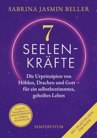 7 Seelenkräfte - Sabrina Jasmin Beller - ebook