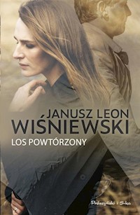 Los powtórzony - Wiśniewski Janusz Leon - książka